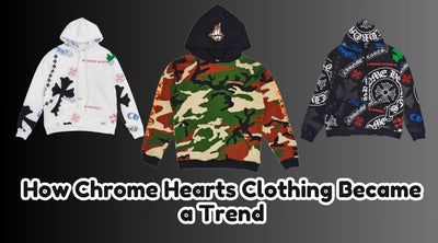 How Chrome Hearts Clothing Became a Trend